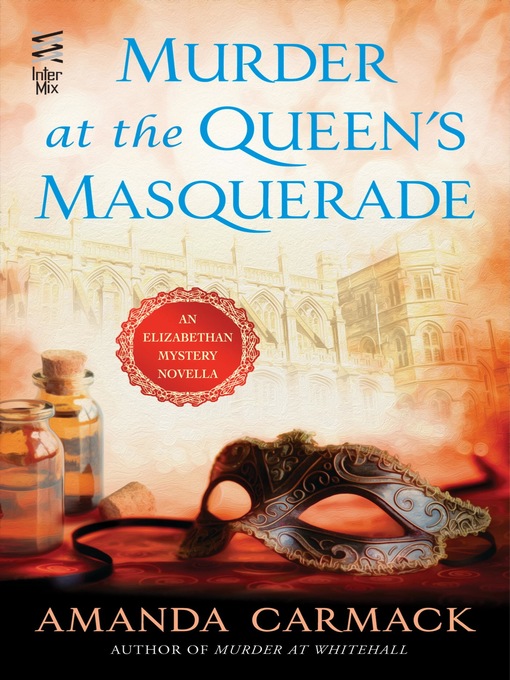 Title details for Murder at the Queen's Masquerade by Amanda Carmack - Wait list